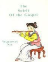 Spirit of the Gospel_ - Watchman Nee.pdf